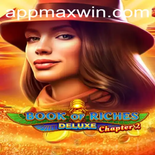 Unveiling Book of Riches Deluxe Chapter 2: Max Win Potential