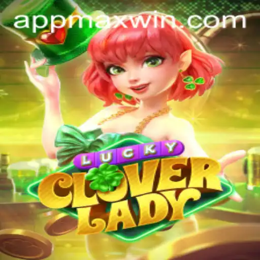 Exploring the Enchantment of LuckyCloverLady: Unveiling MaxWin Potential
