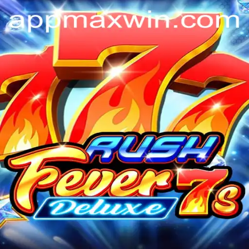 Unpacking the Thrill of RushFever7sDeluxe: Your Ultimate Guide to Max Win