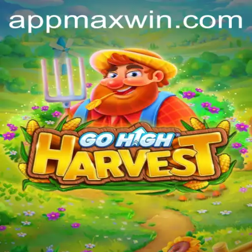 GoHighHarvest: Unveiling the Journey to Maxwin