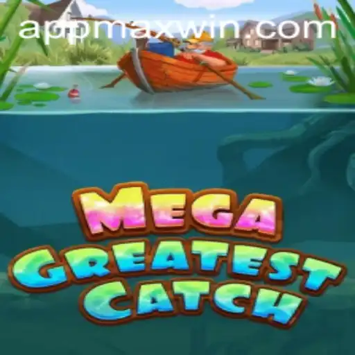 Dive into MegaGreatestCatch: Unveiling the Ultimate Gaming Experience